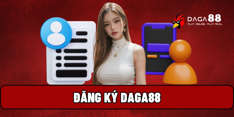 Đăng ký Daga88
