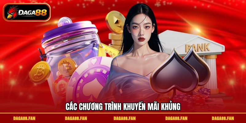 Các chương trình khuyến mãi khủng