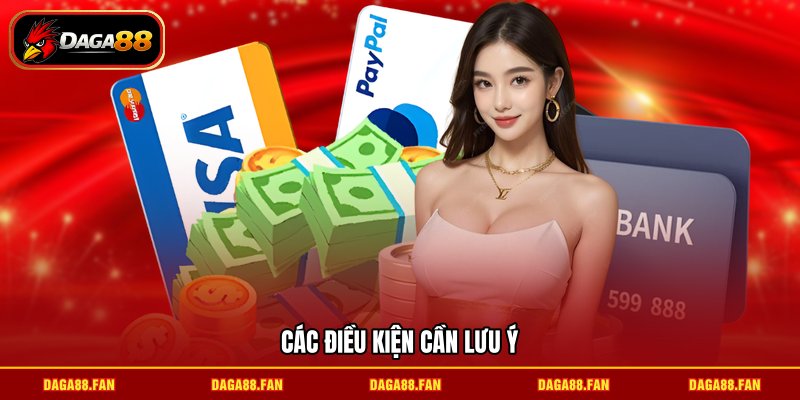 Các điều kiện cần lưu ý