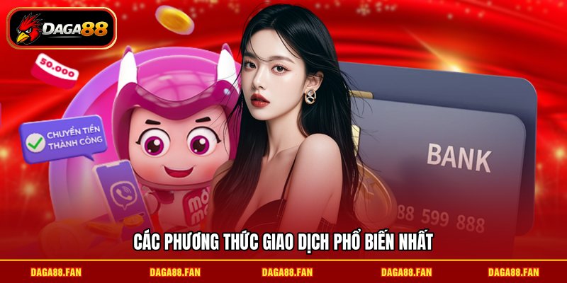 Các phương thức giao dịch phổ biến nhất