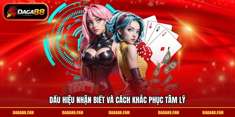 Dấu hiệu nhận biết và cách khắc phục tâm lý