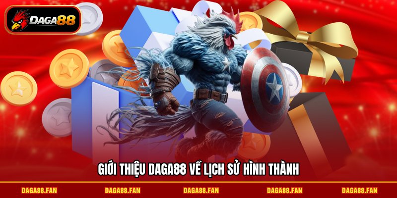 Giới thiệu DAGA88 về lịch sử hình thành