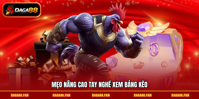 Mẹo nâng cao tay nghề xem bảng kèo