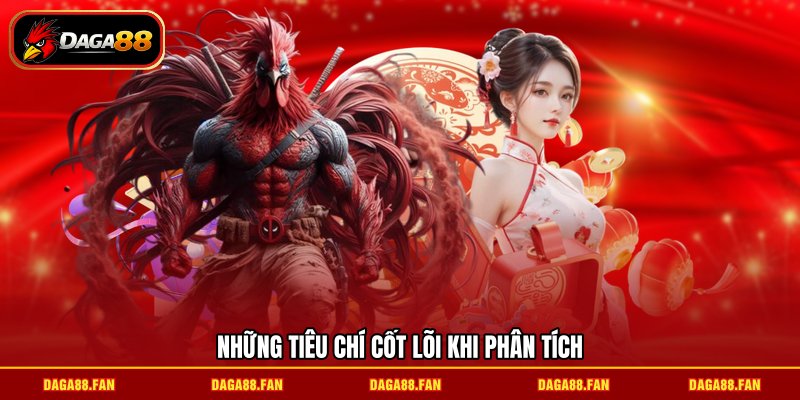 Những tiêu chí cốt lõi khi phân tích