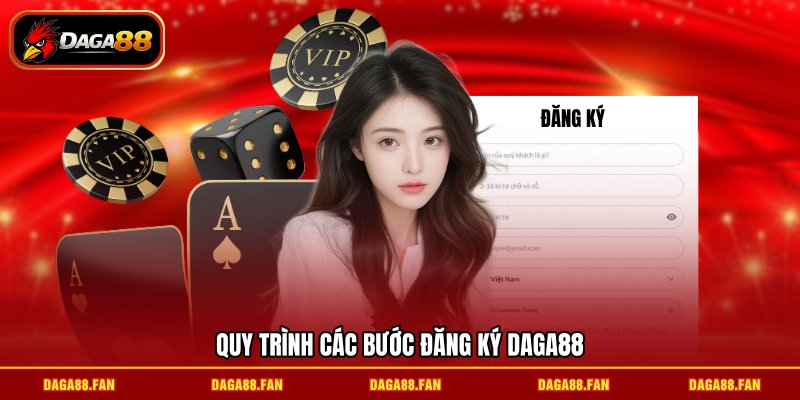 Quy trình các bước đăng ký daga88